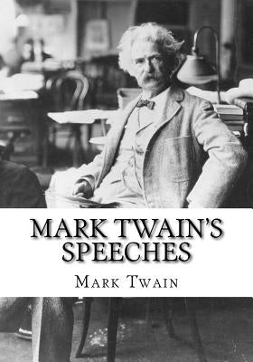 Mark Twain's Speeches by Twain, Mark
