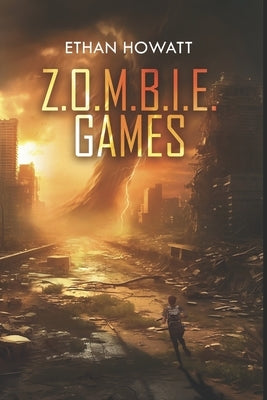 Z.O.M.B.I.E Games by Howatt, Ethan