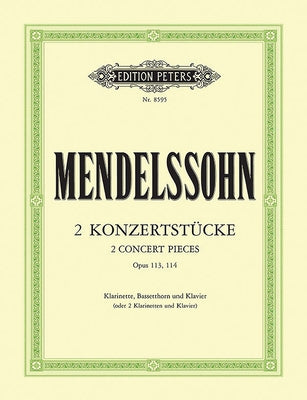 2 Konzertstücke Op. 113 and 114 for Clarinet, Basset Horn (or Two Clarinets) and Piano by Mendelssohn, Felix