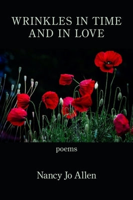 Wrinkles in Time and in Love by Allen, Nancy Jo