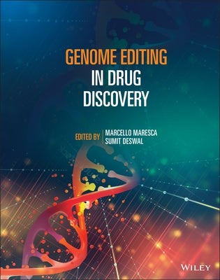Genome Editing in Drug Discovery by Maresca, Marcello