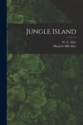 Jungle Island by Allee, Marjorie Hill