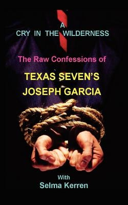 A Cry In The Wilderness: Selma Kerren by Kerren, Selma