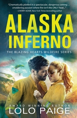Alaska Inferno: A Friends to Lovers Workplace Romance by Paige, Lolo