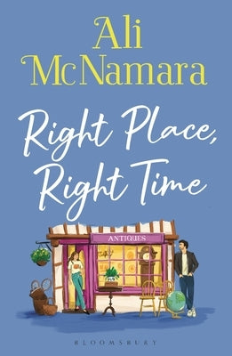 Right Place, Right Time: The Must-Read, Feel-Good Book of the Summer by McNamara, Ali