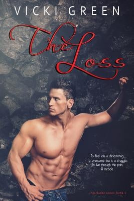 The Loss (Heartache series #1) by Krick, Kathy
