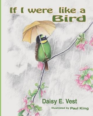 If I Were Like A Bird by King, Paul