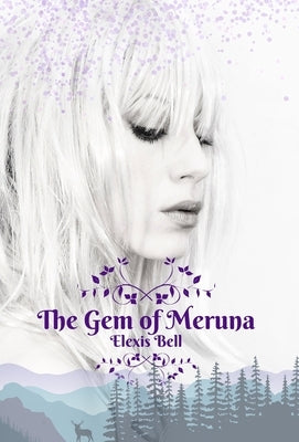 The Gem of Meruna by Bell, Elexis