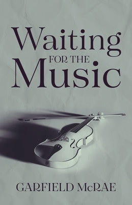 Waiting for the Music by McRae, Garfield