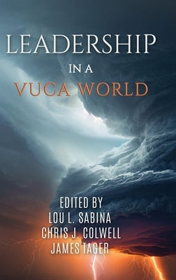 Leadership in a VUCA World by Sabina, Lou L.