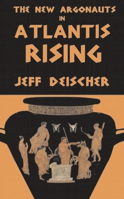 Atlantis Rising by Deischer, Jeff