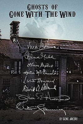 Ghosts of Gone with the Wind by Arceri, Gene
