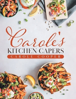 Carole's Kitchen Capers by Cooper, Carole