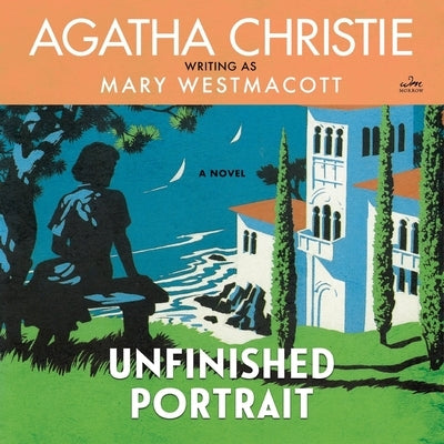 Unfinished Portrait by Christie, Agatha