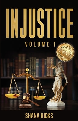 Injustice by Hicks, Shana