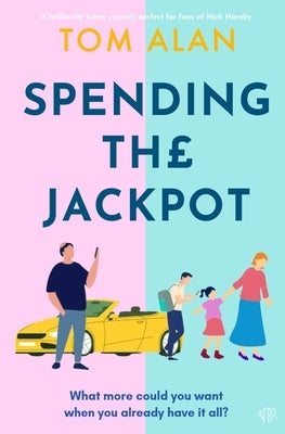 Spending the Jackpot by Alan, Tom