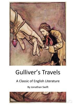 Gulliver's Travels: A Classic of English Literature by Swift, Jonathan