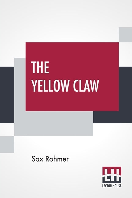The Yellow Claw by Rohmer, Sax