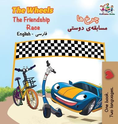 The Wheels The Friendship Race: English Persian Farsi by Books, Kidkiddos