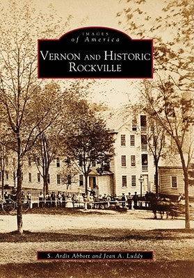 Vernon and Historic Rockville by Abbott, S. Ardis