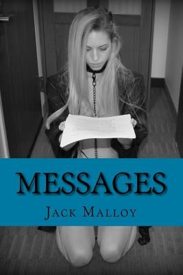 Messages: Prose and Verse by Malloy, Jack