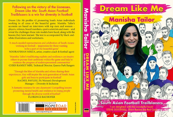 Dream Like Me: South Asian Football Trailblazers by Tailor Mbe, Manisha