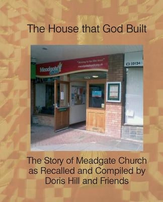 The House That God Built by Hill, Doris