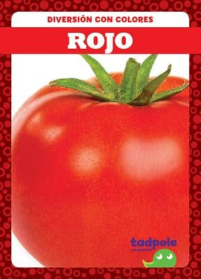 Rojo (Red) by Peterson, Anna C.