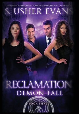 Reclamation: A Demon Spring Novel by Evans, S. Usher