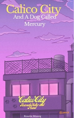 Calico City by Mussig, Rosalie