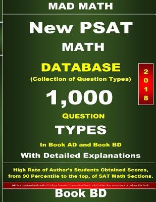 2018 New PSAT Math Database Book BD: Collection of 1,000 Question Types by Su, John