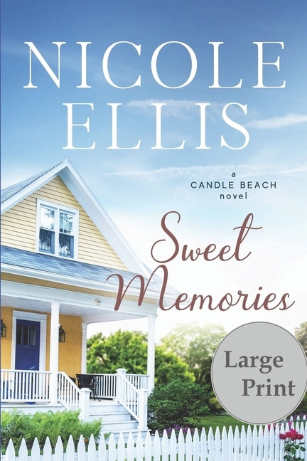 Sweet Memories: A Candle Beach Novel by Ellis, Nicole