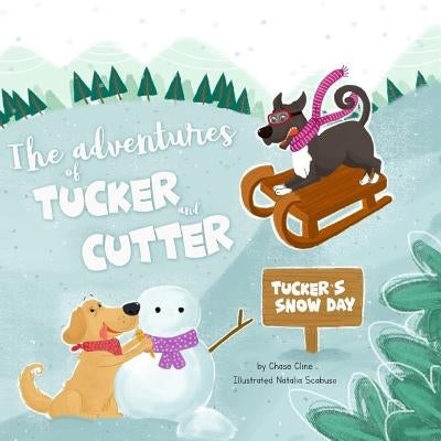 Tucker's Snow Day by Cline, Chase
