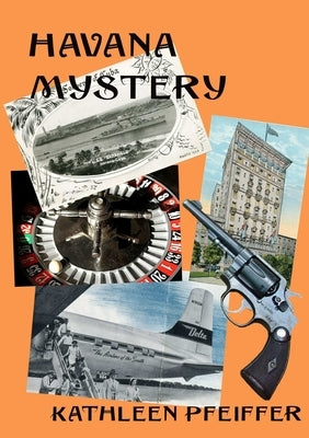 Havana Mystery by Pfeiffer, Kathleen