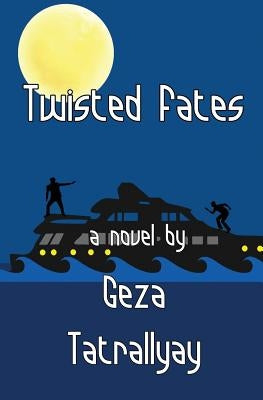 Twisted Fates by Tatrallyay, Geza