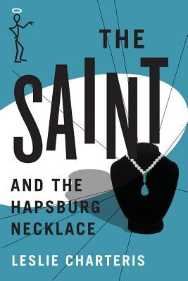 The Saint and the Hapsburg Necklace by Charteris, Leslie