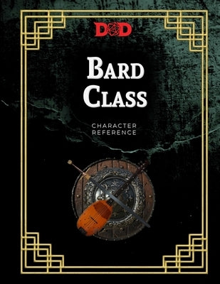 Bard Class Complete Character Journal II: For Bardic Heroes Only by Ogre, The Smiling