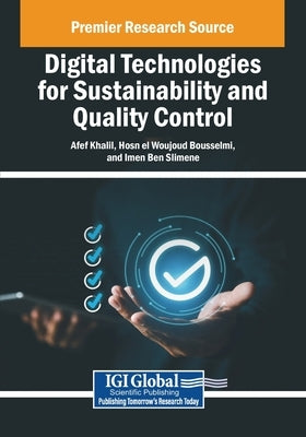 Digital Technologies for Sustainability and Quality Control by Khalil, Afef
