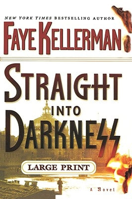Straight Into Darkness by Kellerman, Faye