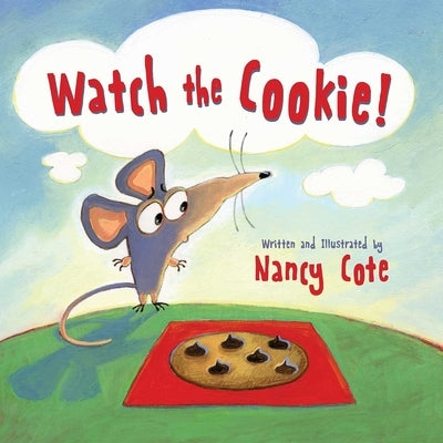 Watch the Cookie! by Cote, Nancy