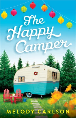 Happy Camper by Carlson, Melody