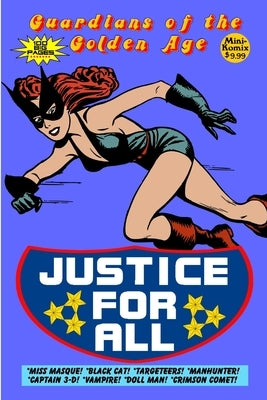 Guardians of the Golden Age: Justice For All by Komix, Mini