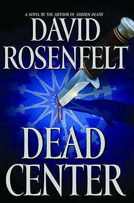 Dead Center by Rosenfelt, David