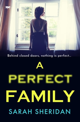 A Perfect Family by Sheridan, Sarah