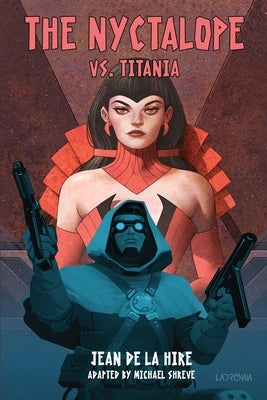 The Nyctalope vs. Titania by De La Hire, Jean