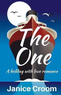 The One: A sweet rom-com by Croom, Janice