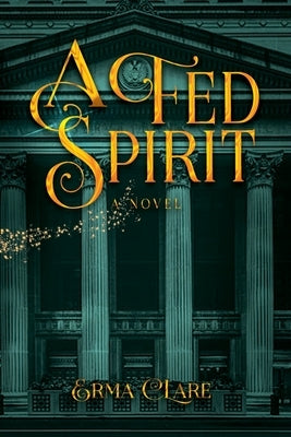 A Fed Spirit by Clare, Erma