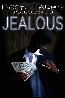 Jealous: Hood Tales Presents by Jones, Mikah