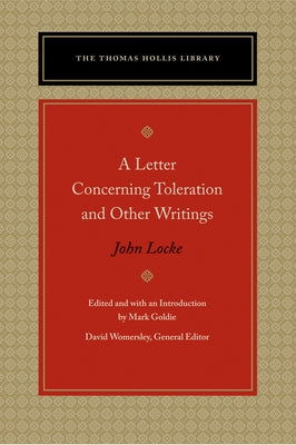 A Letter Concerning Toleration and Other Writings by Locke, John