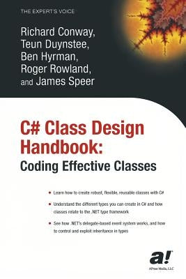 C# Class Design Handbook: Coding Effective Classes by Conway, Richard